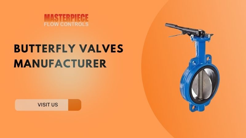 Butterfly Valves Manufacturer